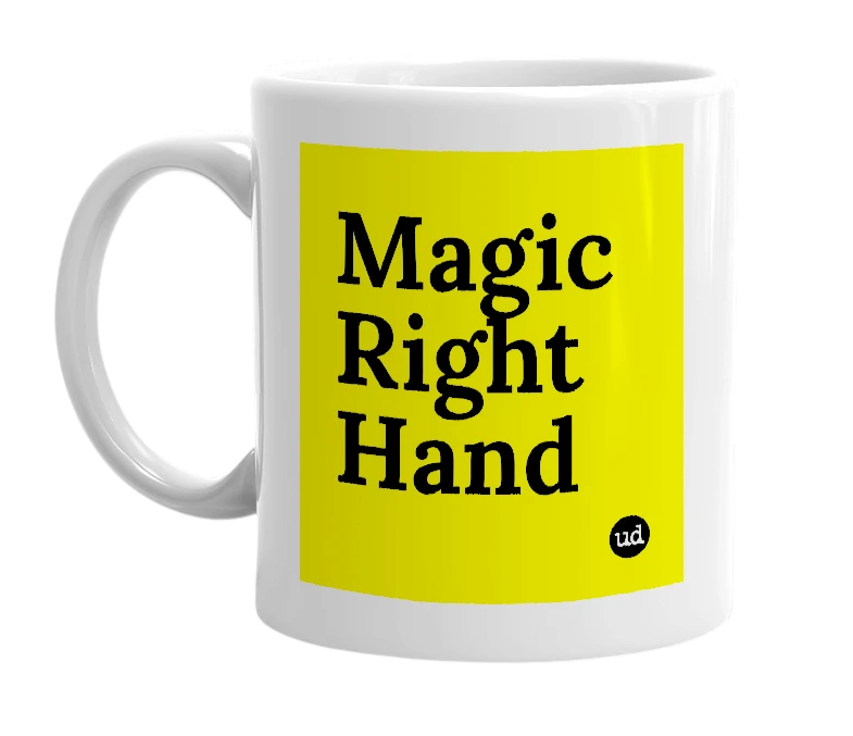 White mug with 'Magic Right Hand' in bold black letters