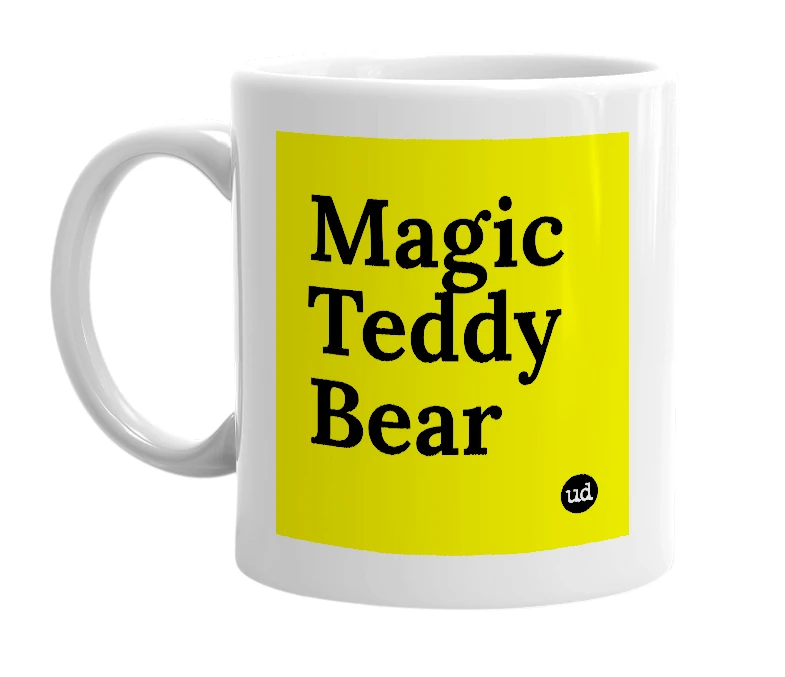 White mug with 'Magic Teddy Bear' in bold black letters