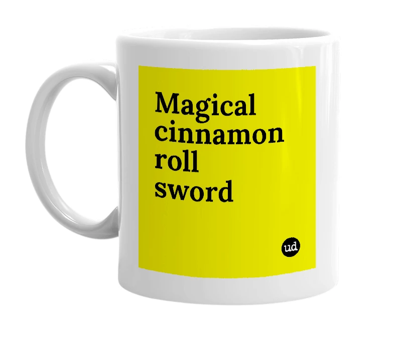 White mug with 'Magical cinnamon roll sword' in bold black letters