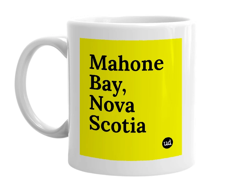 White mug with 'Mahone Bay, Nova Scotia' in bold black letters