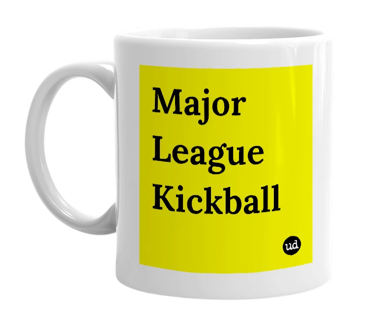 White mug with 'Major League Kickball' in bold black letters