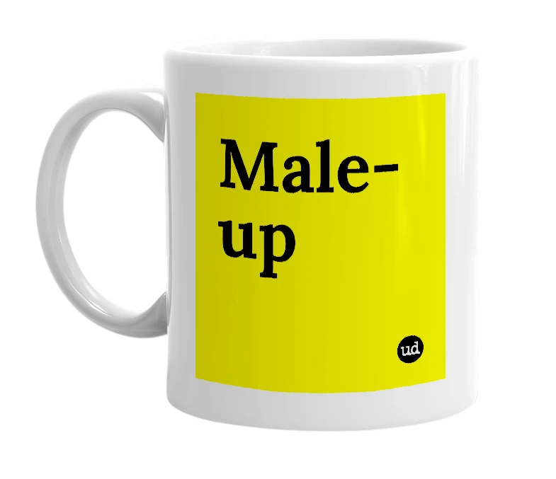 White mug with 'Male-up' in bold black letters