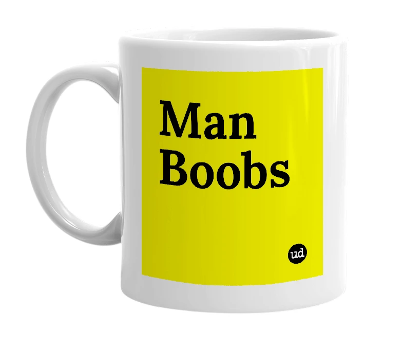 White mug with 'Man Boobs' in bold black letters