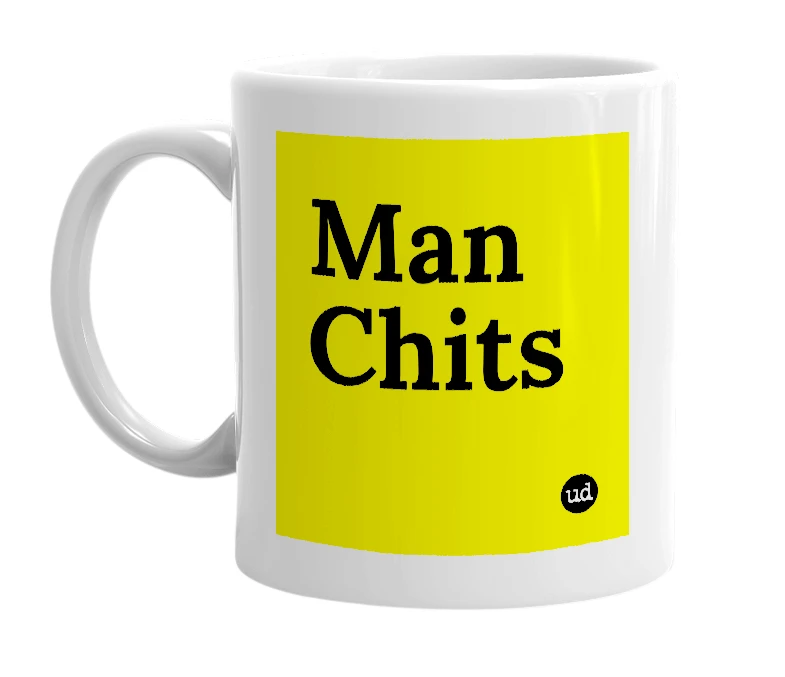 White mug with 'Man Chits' in bold black letters