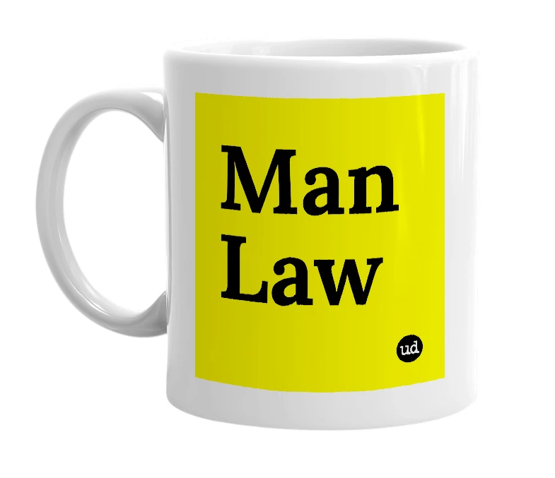 White mug with 'Man Law' in bold black letters