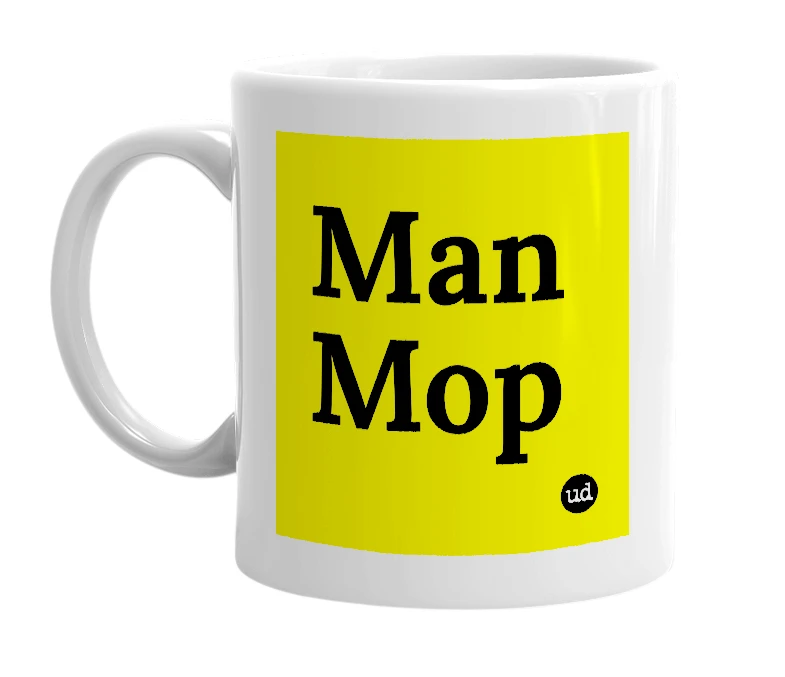 White mug with 'Man Mop' in bold black letters