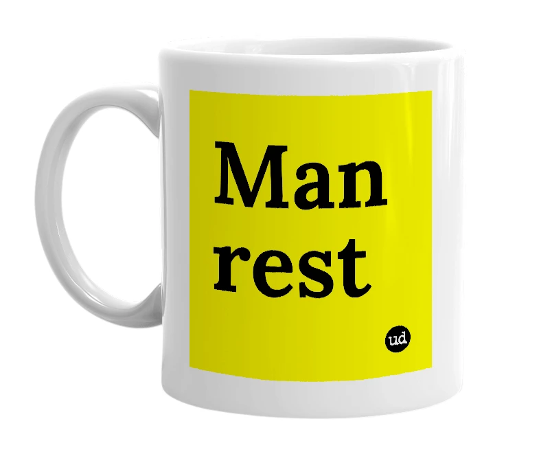 White mug with 'Man rest' in bold black letters