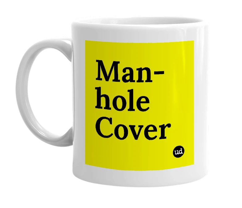 White mug with 'Man-hole Cover' in bold black letters