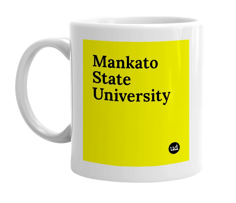 White mug with 'Mankato State University' in bold black letters