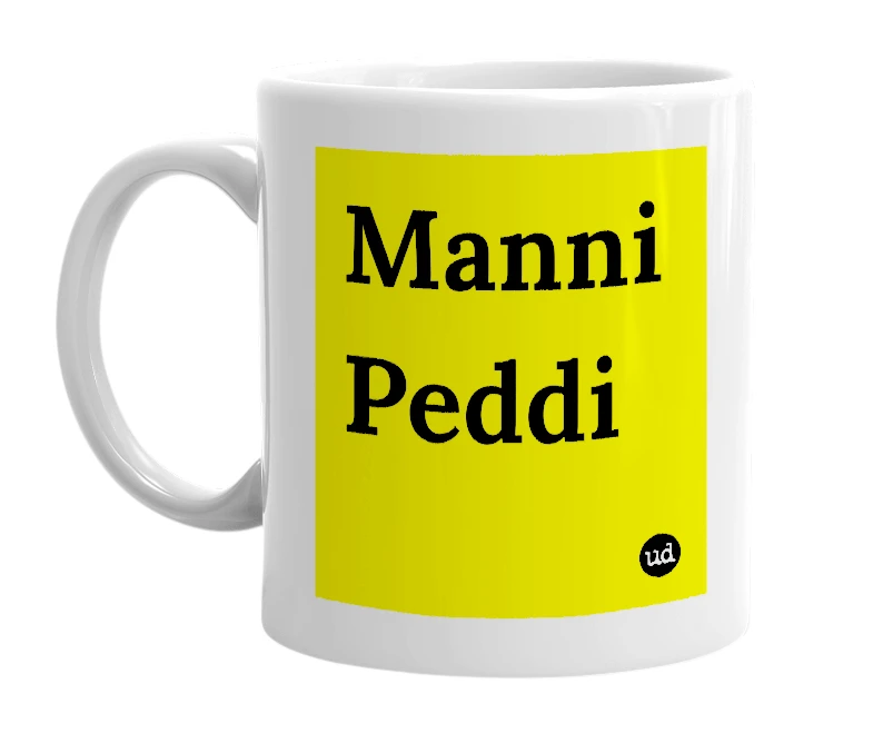 White mug with 'Manni Peddi' in bold black letters