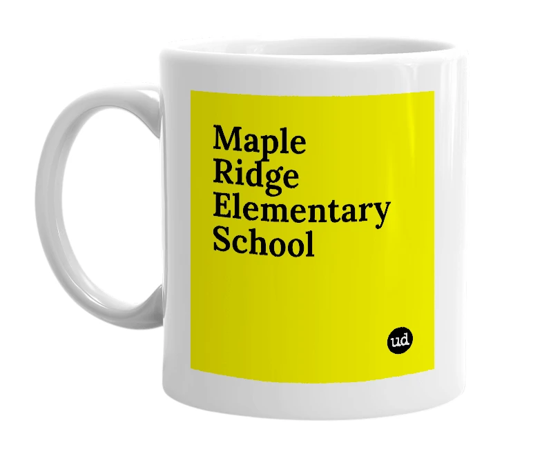 White mug with 'Maple Ridge Elementary School' in bold black letters