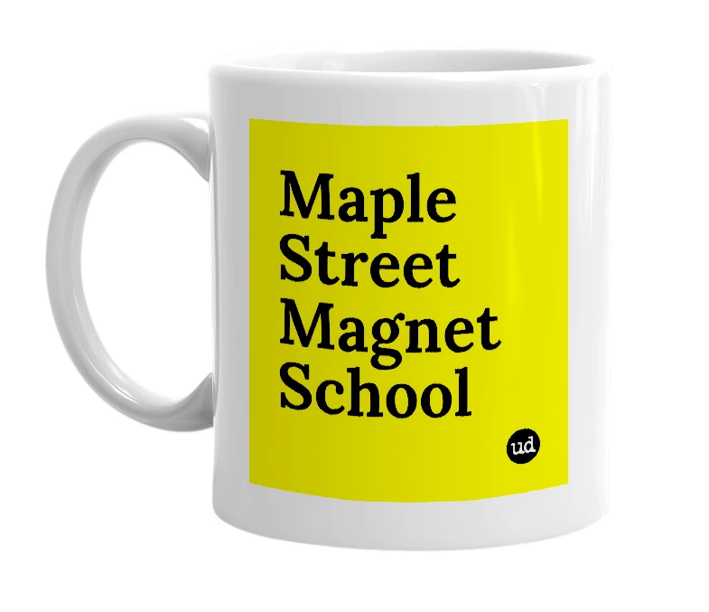 White mug with 'Maple Street Magnet School' in bold black letters