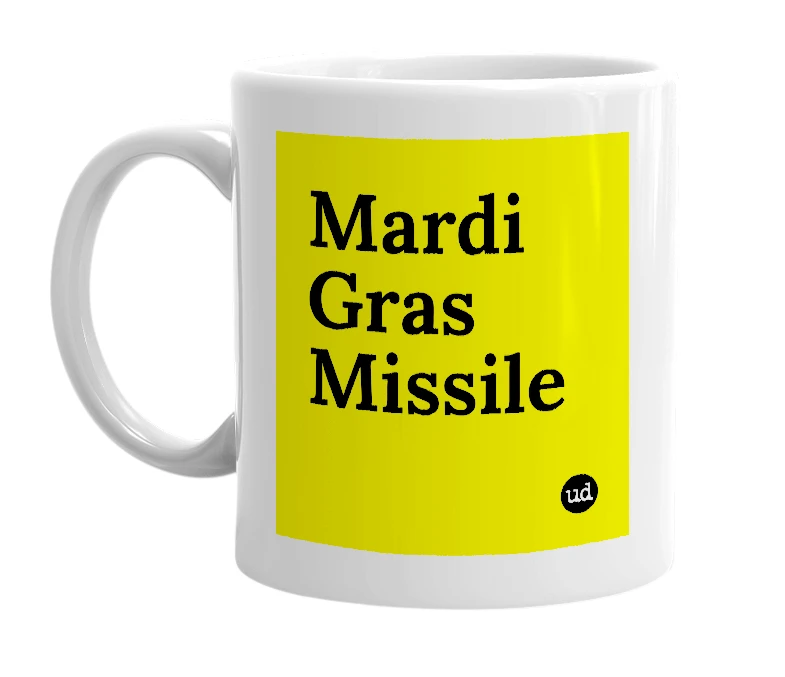 White mug with 'Mardi Gras Missile' in bold black letters