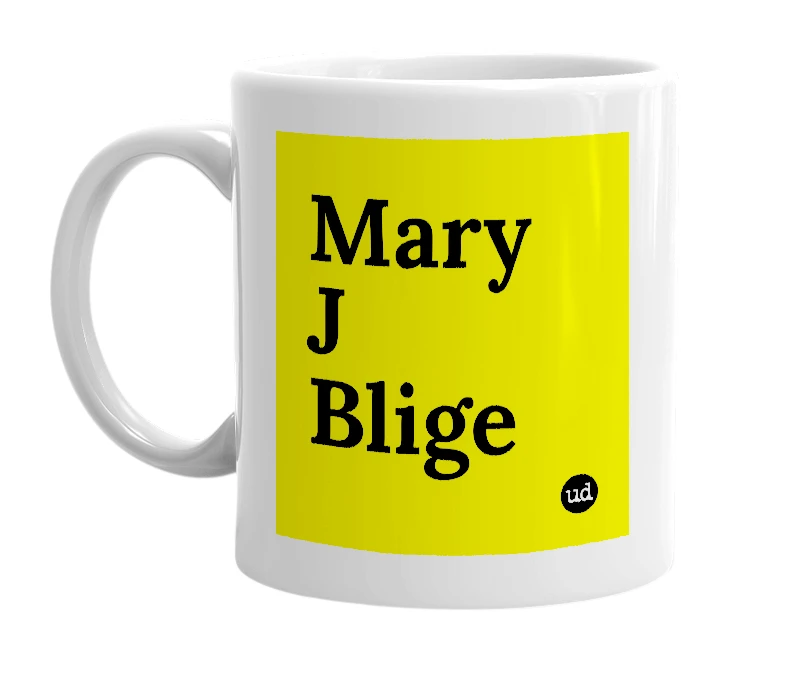 White mug with 'Mary J Blige' in bold black letters