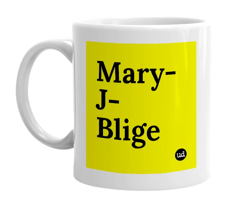 White mug with 'Mary-J-Blige' in bold black letters