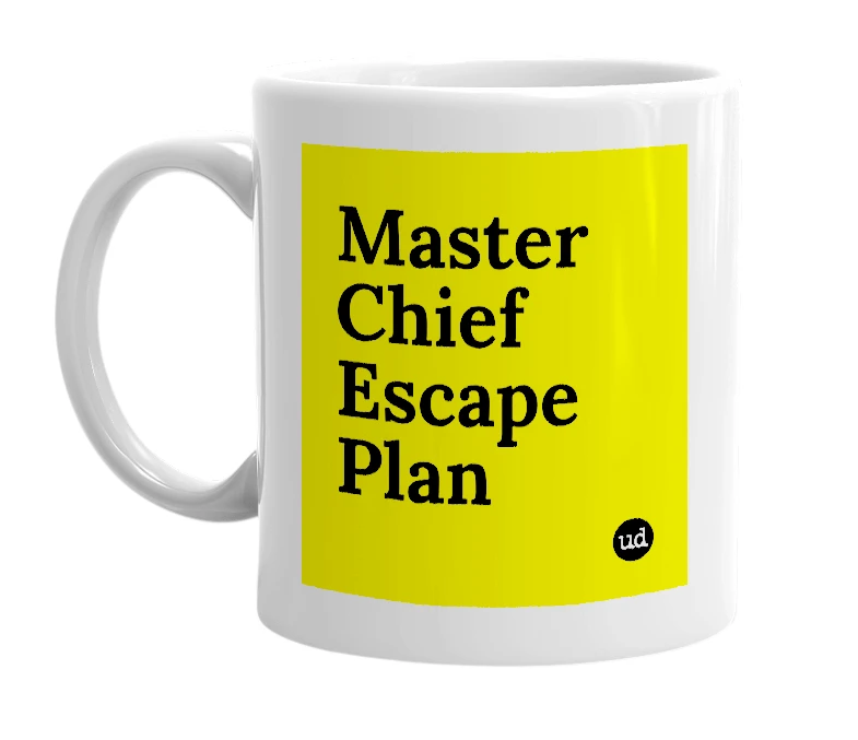 White mug with 'Master Chief Escape Plan' in bold black letters