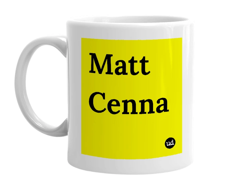 White mug with 'Matt Cenna' in bold black letters