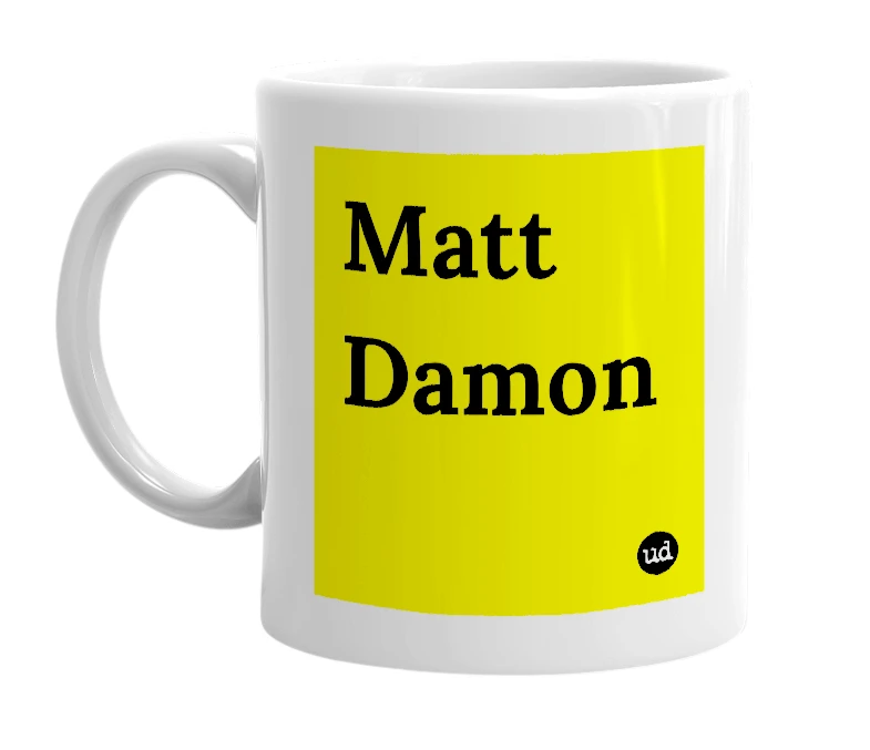 White mug with 'Matt Damon' in bold black letters