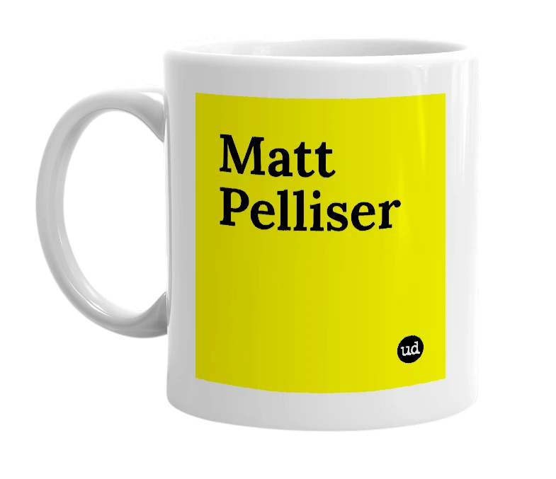 White mug with 'Matt Pelliser' in bold black letters