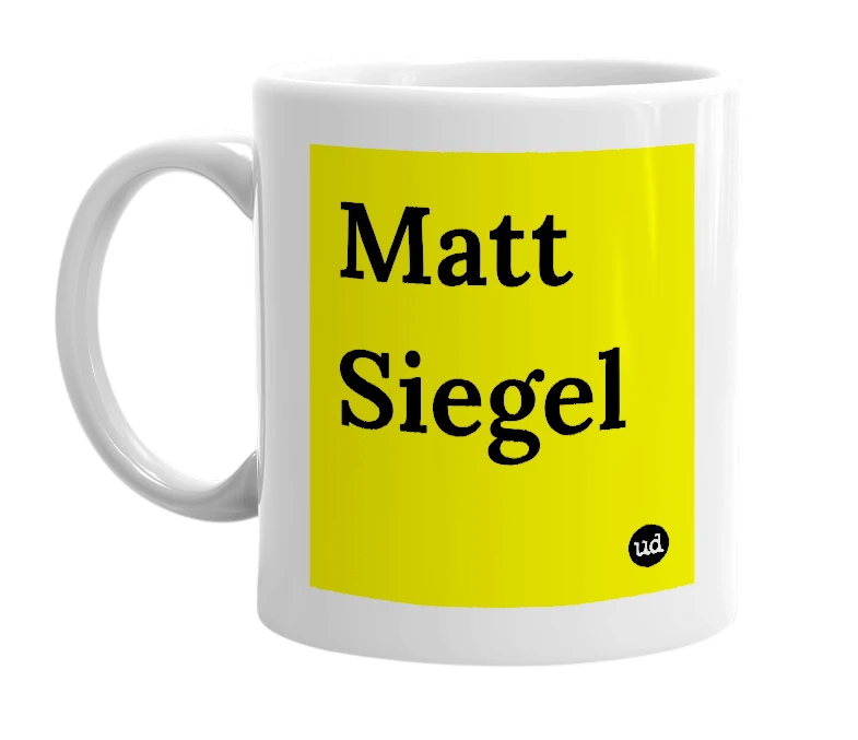 White mug with 'Matt Siegel' in bold black letters