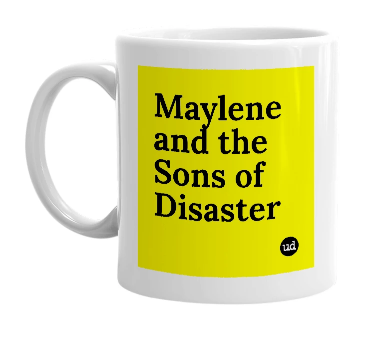 White mug with 'Maylene and the Sons of Disaster' in bold black letters