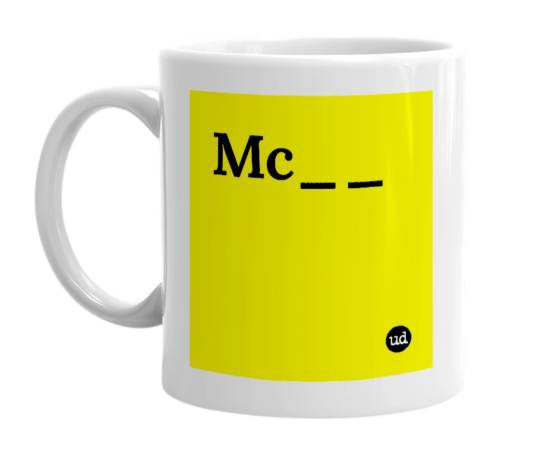 White mug with 'Mc__' in bold black letters