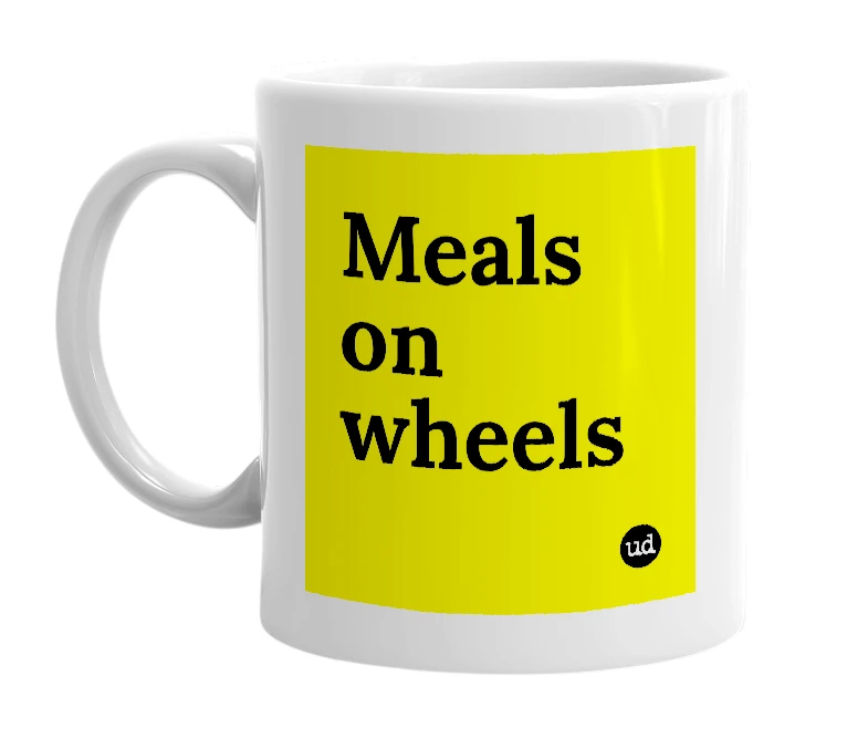 White mug with 'Meals on wheels' in bold black letters