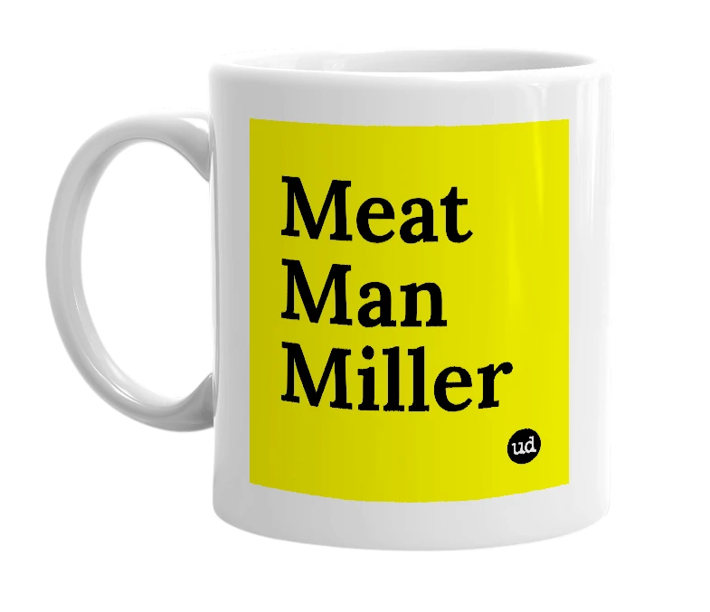 White mug with 'Meat Man Miller' in bold black letters