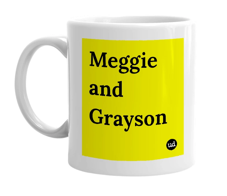 White mug with 'Meggie and Grayson' in bold black letters