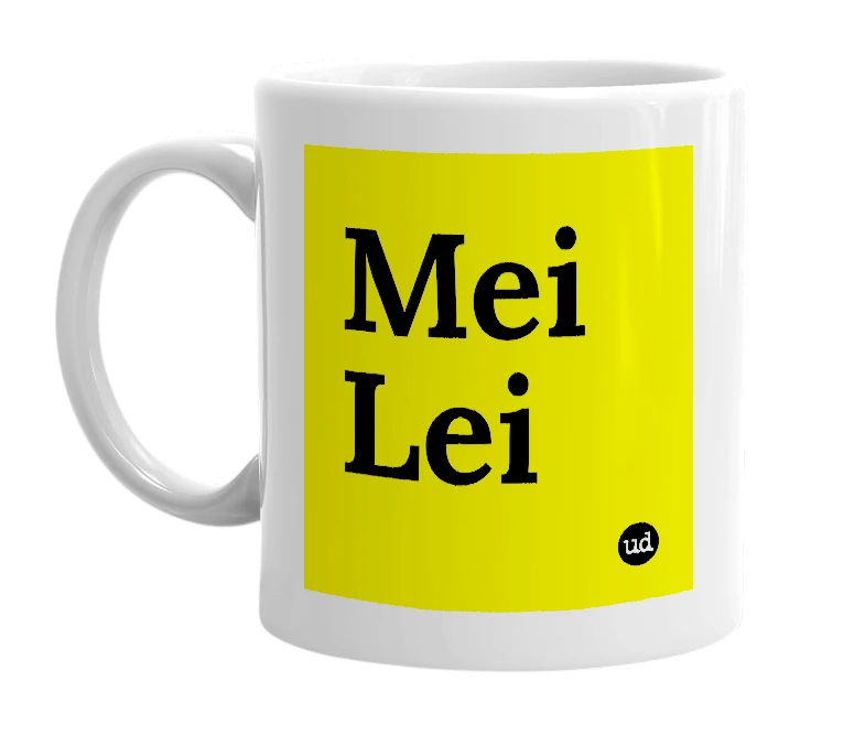 White mug with 'Mei Lei' in bold black letters