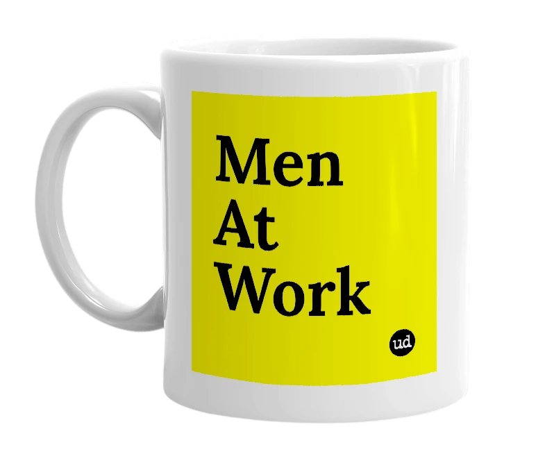 White mug with 'Men At Work' in bold black letters