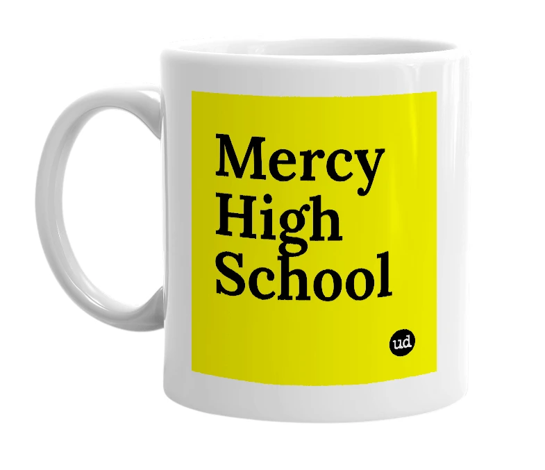 White mug with 'Mercy High School' in bold black letters