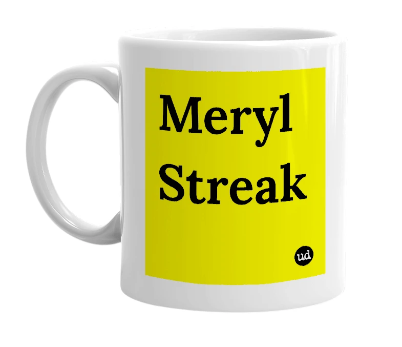 White mug with 'Meryl Streak' in bold black letters