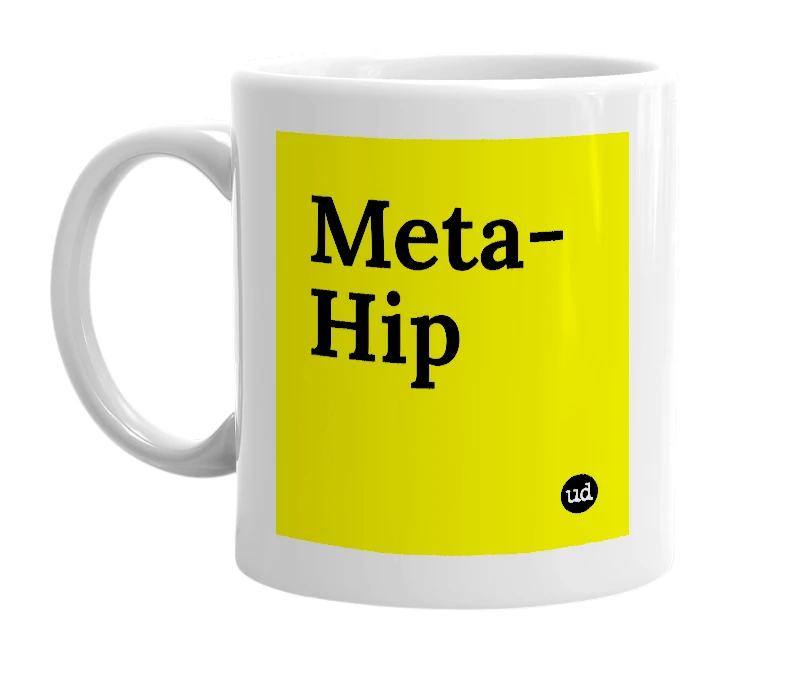 White mug with 'Meta-Hip' in bold black letters