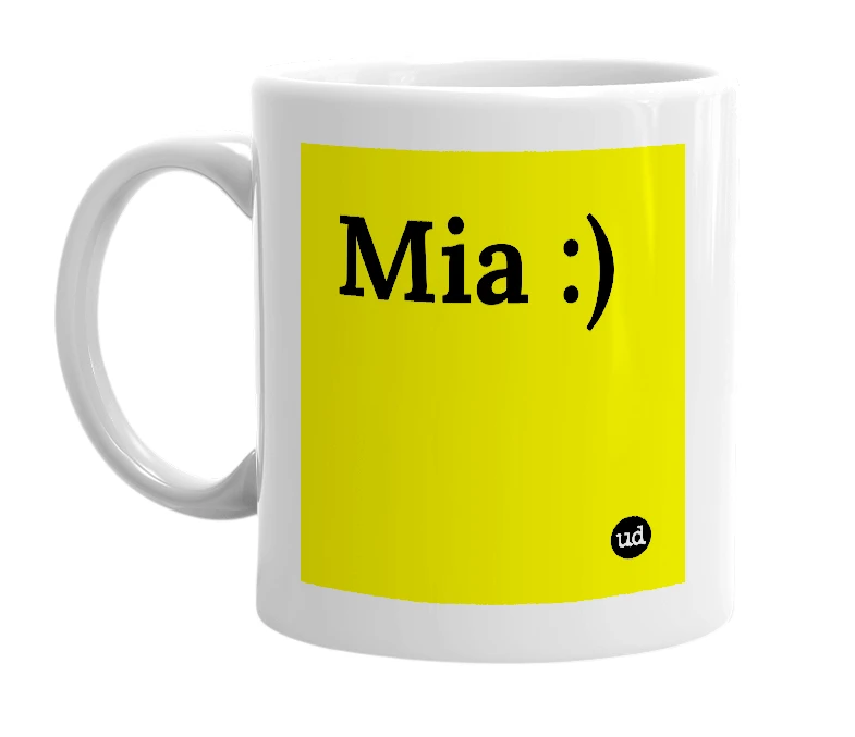 White mug with 'Mia :)' in bold black letters