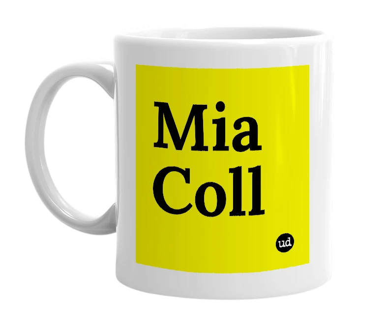 White mug with 'Mia Coll' in bold black letters
