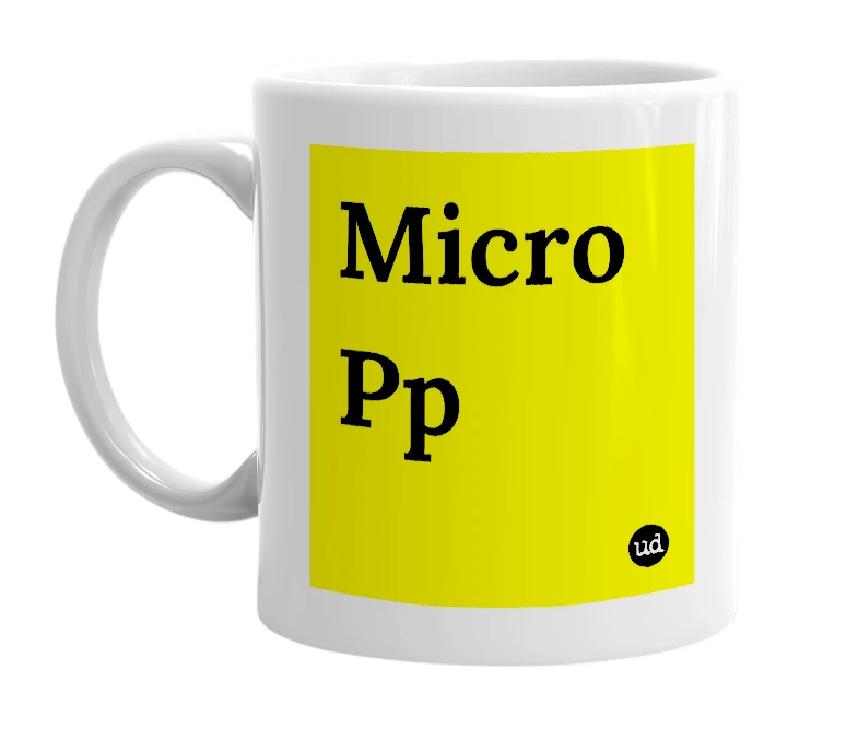 White mug with 'Micro Pp' in bold black letters