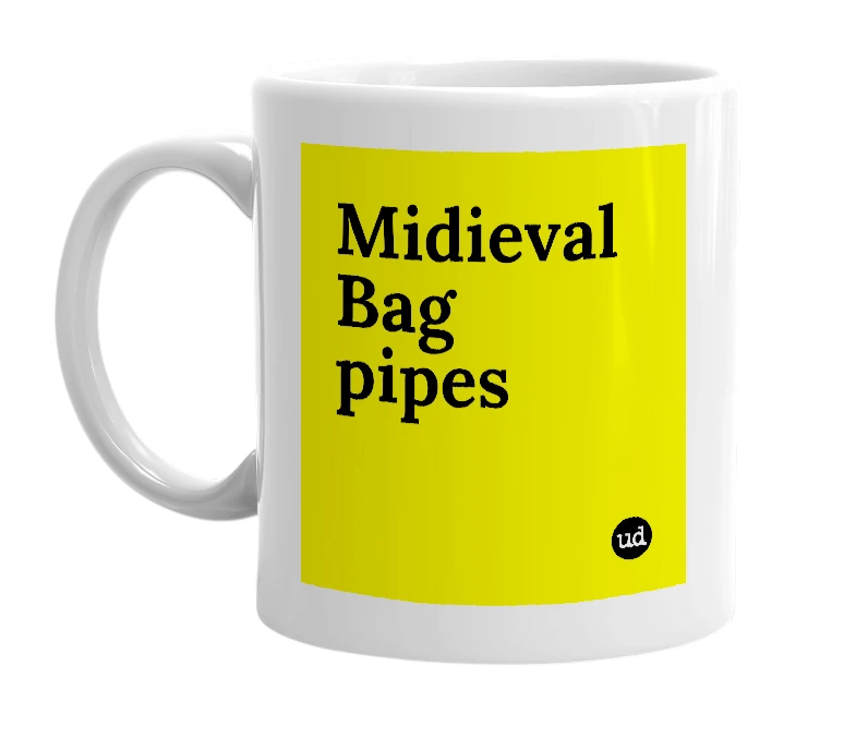 White mug with 'Midieval Bag pipes' in bold black letters