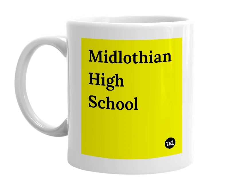 White mug with 'Midlothian High School' in bold black letters