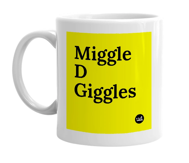 White mug with 'Miggle D Giggles' in bold black letters