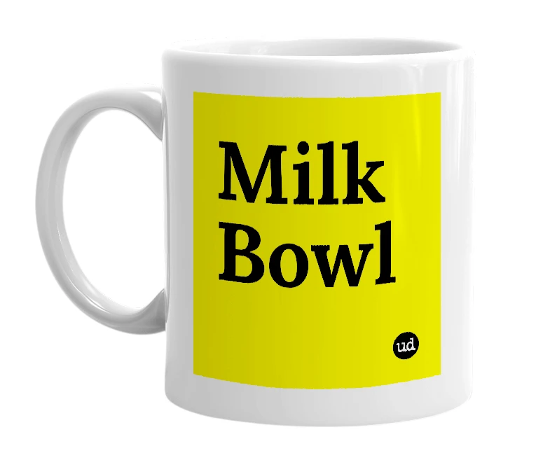 White mug with 'Milk Bowl' in bold black letters