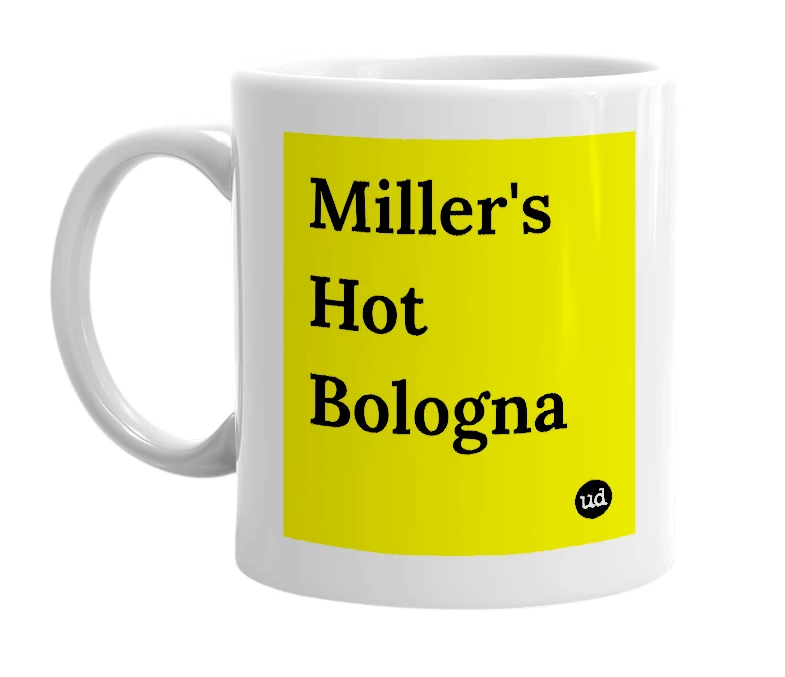White mug with 'Miller's Hot Bologna' in bold black letters