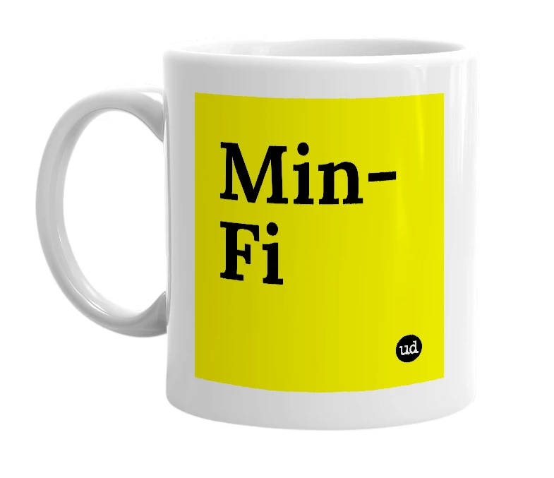 White mug with 'Min-Fi' in bold black letters
