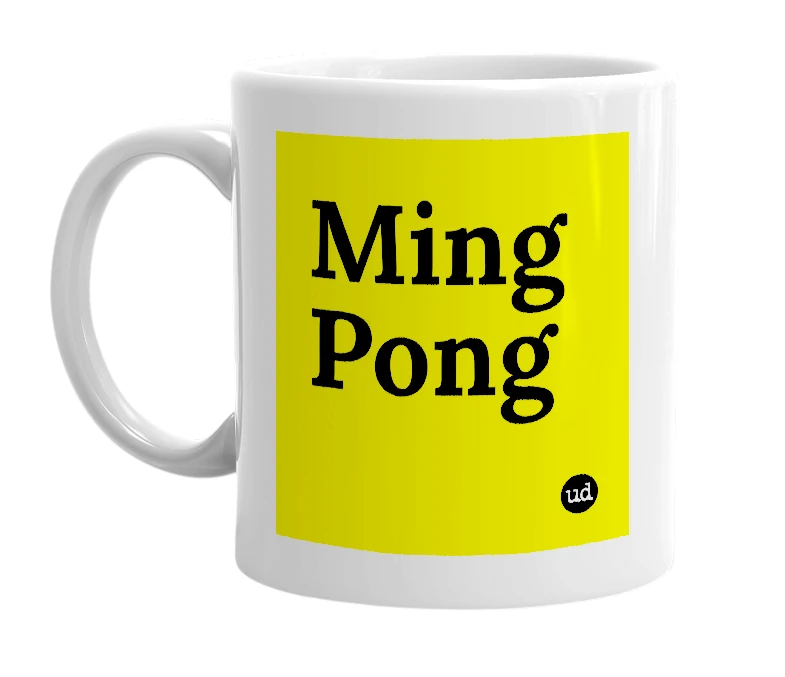 White mug with 'Ming Pong' in bold black letters