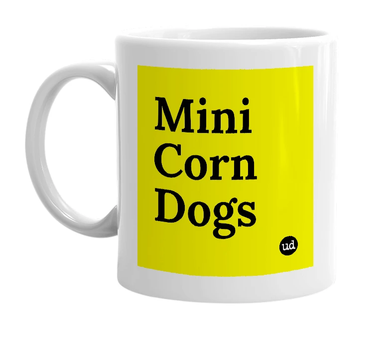 White mug with 'Mini Corn Dogs' in bold black letters