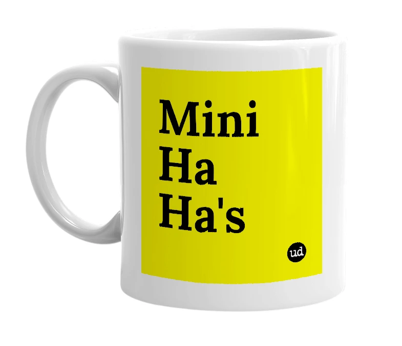 White mug with 'Mini Ha Ha's' in bold black letters