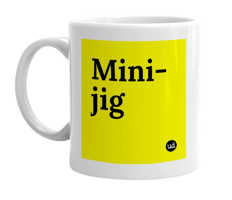 White mug with 'Mini-jig' in bold black letters
