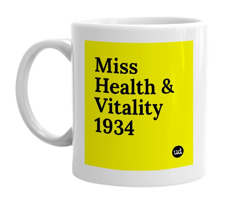 White mug with 'Miss Health & Vitality 1934' in bold black letters