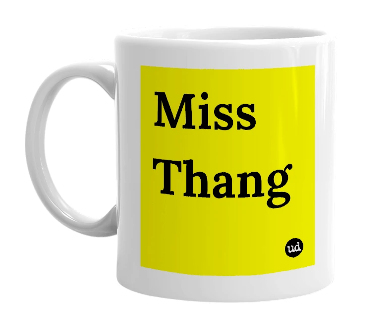 White mug with 'Miss Thang' in bold black letters