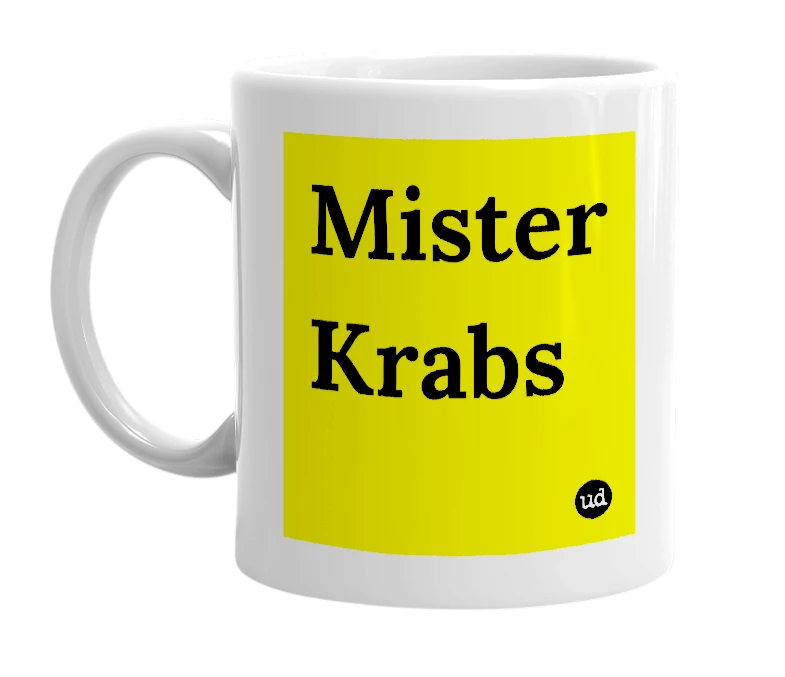 White mug with 'Mister Krabs' in bold black letters
